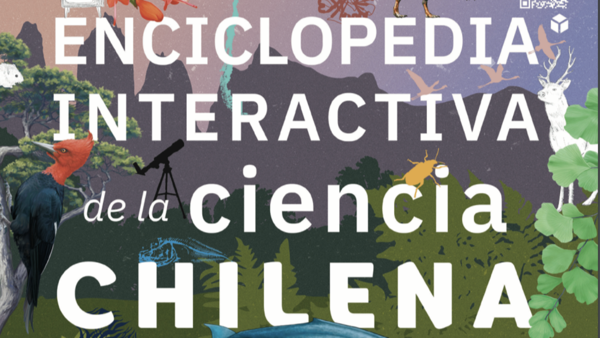 Lanzan nueva Enciclopedia Interactiva de la Ciencia Chilena